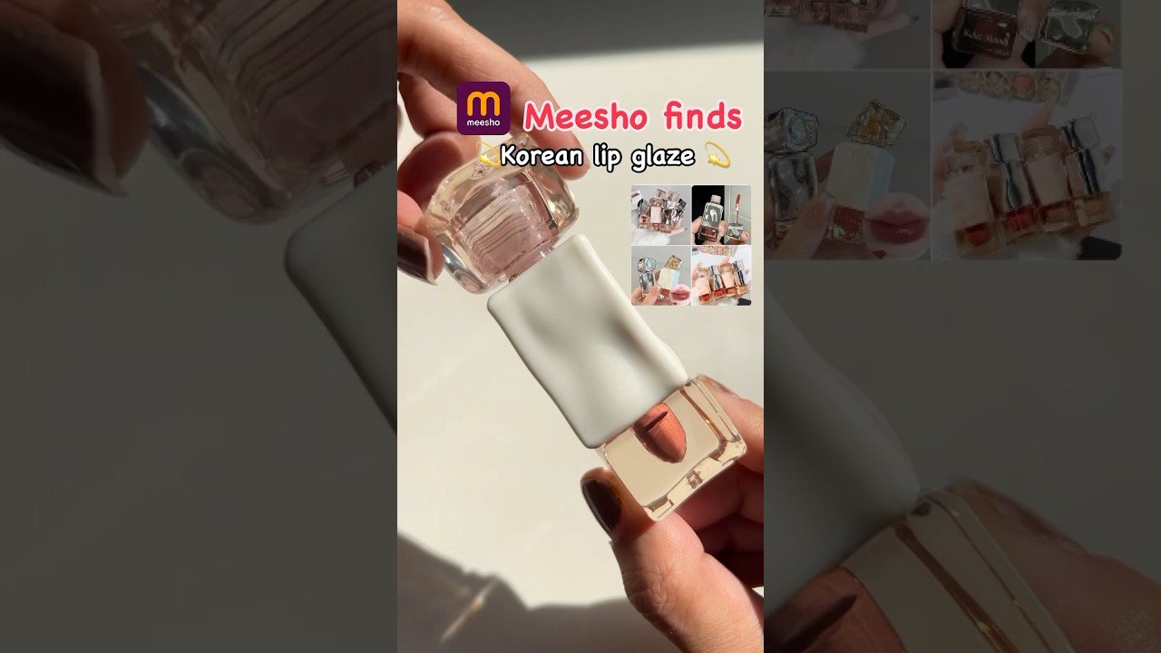 Meesho finds 💫 Korean lip glaze 🥰 #shorts #meeshomakeup #meeshomakeuphaul post thumbnail image
