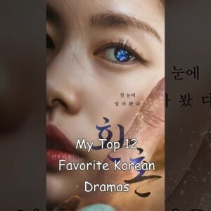My Top 12 Favorite Korean Dramas dramalist kdrama koreandrama odyssey.jpg