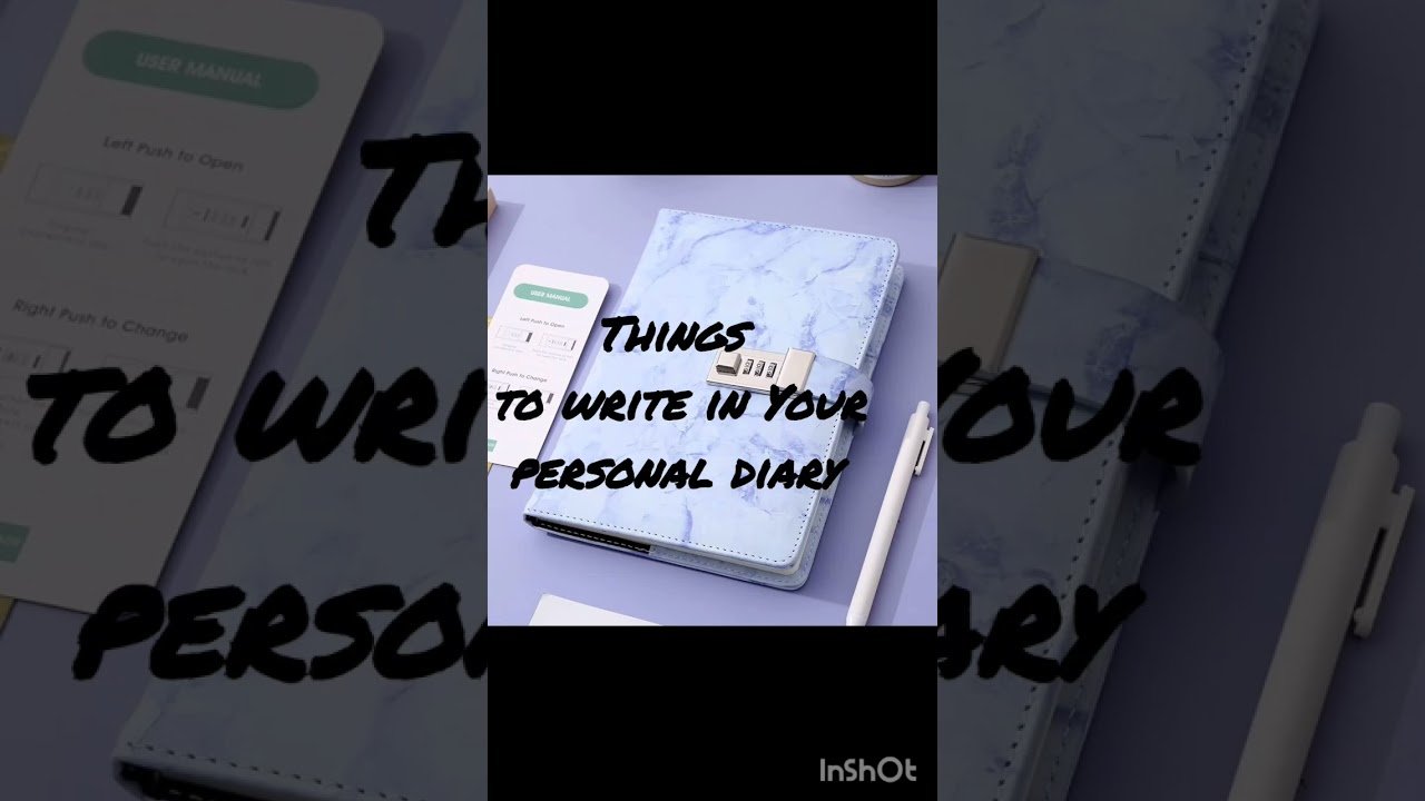 Things to write in Your personal diary ๐๐ post thumbnail image