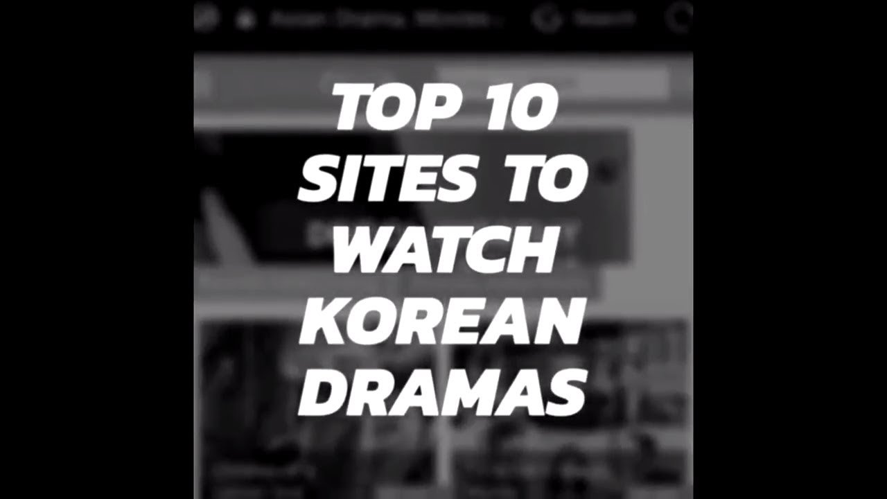 Top 10 Sites to Watch Korean Dramas.jpg