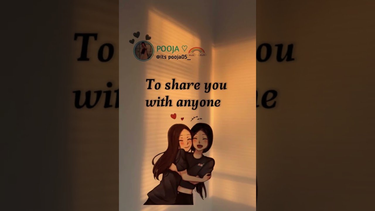 Cute Yes Im jealousBestfriend Whatsaap StatusFriendship quoteshortsfeed love friendship ytshorts.jpg